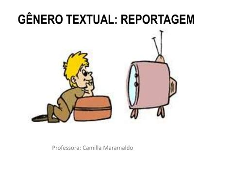 Gênero Textual Reportagem