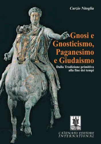 Read Online Gnosi E Gnosticismo Paganesimo E Giudaismo 