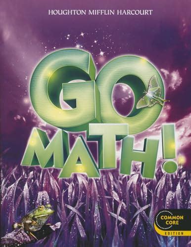 Go Math 3 Student Edition Grade 3 Lumos Go Math Third Grade - Go Math Third Grade