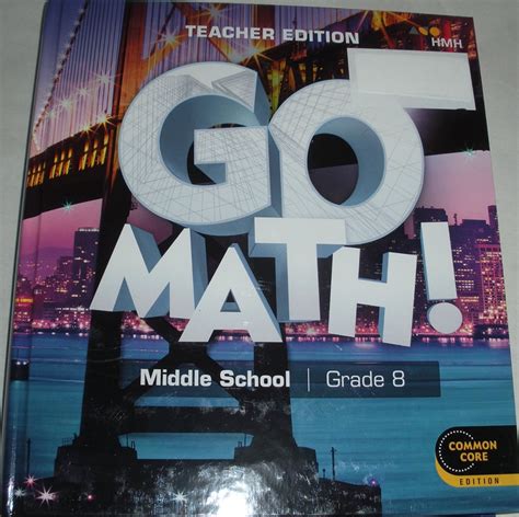 Go Math Grade 8 Teacher Edition 2018 The Go Math 8th Grade - Go Math 8th Grade