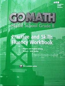 Go Math Middle School Grade 8 Practice Fluency Go Math 8th Grade - Go Math 8th Grade