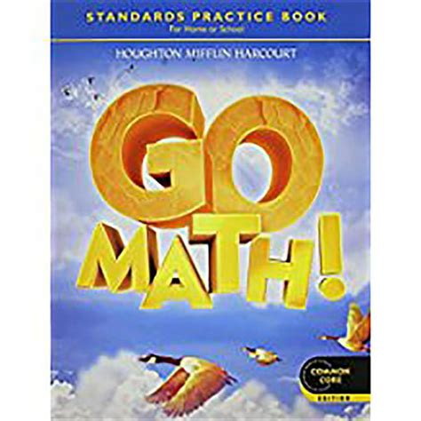 Go Math Student Practice Book For Home Or Go Math Third Grade - Go Math Third Grade