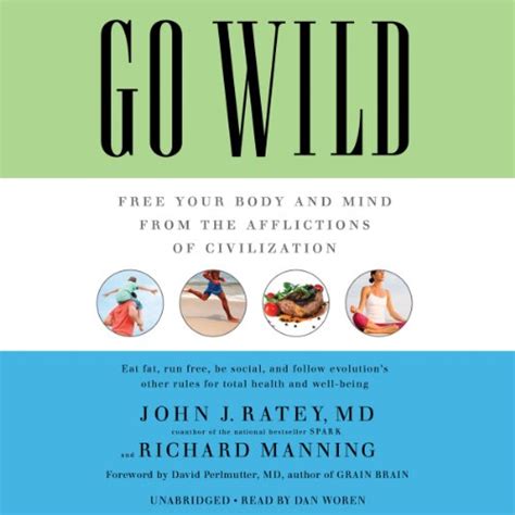 Read Go Wild Free Your Body And Mind From The Afflictions Of Civilization 