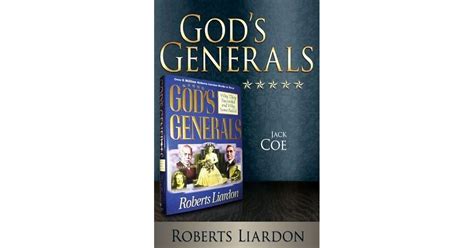 god generals jack coe biography