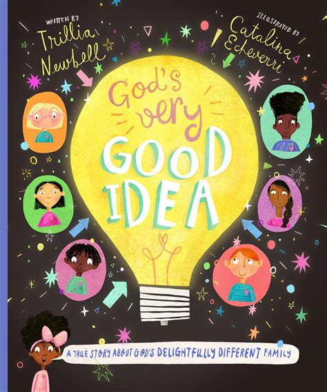 god s very good idea a true story of god s deligh