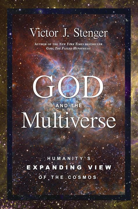 Full Download God And The Multiverse Humanitys Expanding View Of The Cosmos 