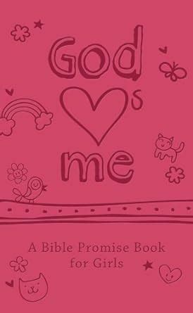 Read Online God Hearts Me A Bible Promise Book For Girls 