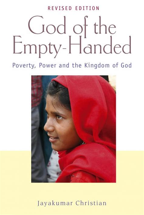 Full Download God Of The Empty Handed Poverty Power And The Kingdom Of God 
