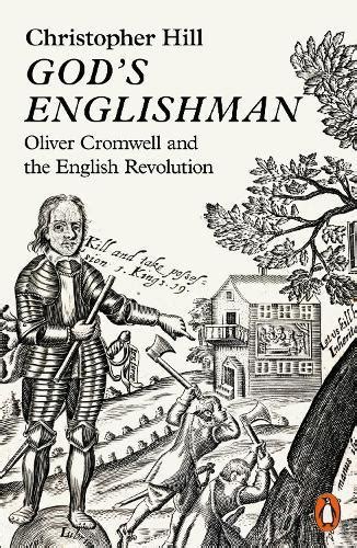 Read Online Gods Englishman Oliver Cromwell And The English Revolution 
