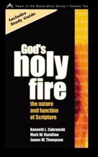 Download Gods Holy Fire The Nature And Function Of The Scripture 