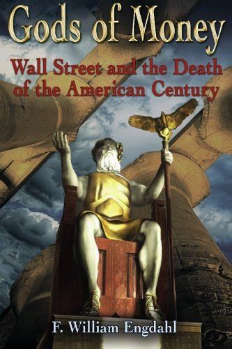 Download Gods Of Money Wall Street And The Death Of The American Century 