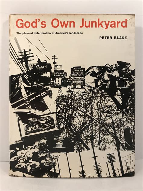 Download Gods Own Junkyard The Planned Deterioration Of Americas Landscape 