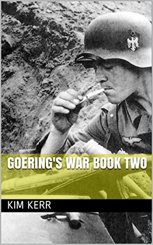 Read Goerings War Book Two Spain And Moscow 