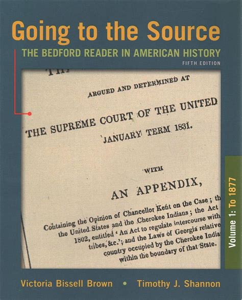 going to the source volume 1 to 1877 the bedford reader in american history