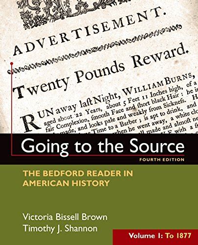 Read Online Going To The Source Volume 1 To 1877 The Bedford Reader In American History 