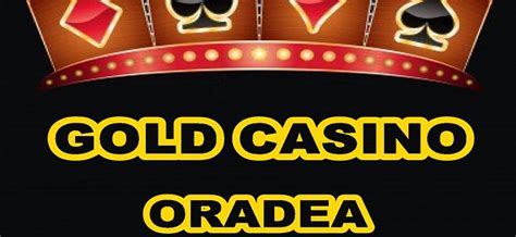 gold casino oradea