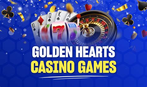 golden hearts casino