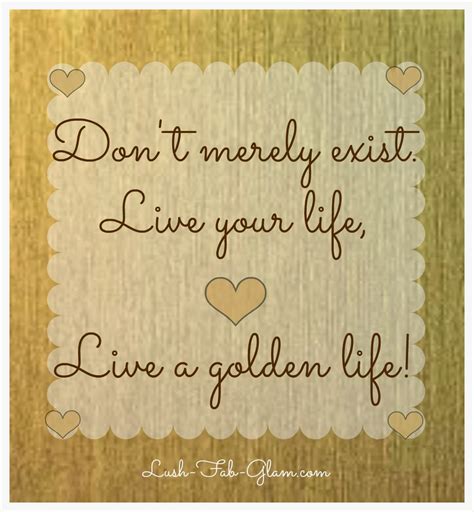 Golden Life Quotes