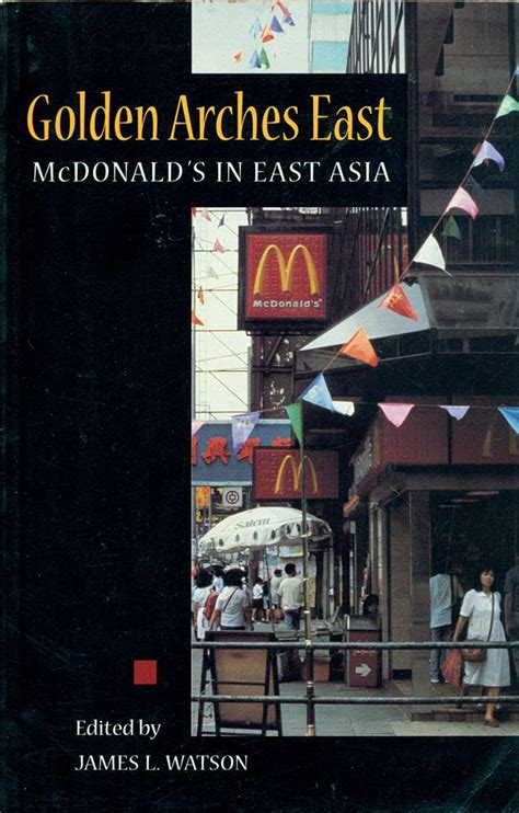 Read Golden Arches East Mcdonalds In East Asia Pdf 
