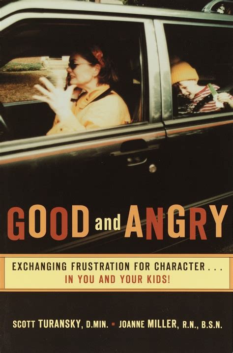 good and angry exchanging frustration for characte