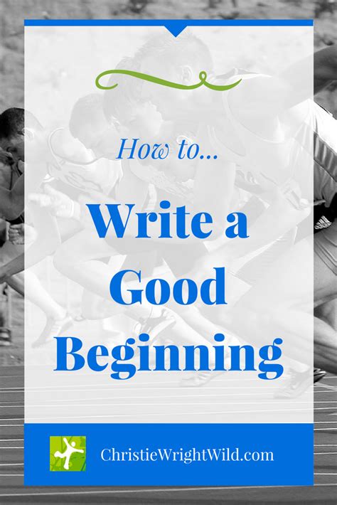 Good Beginnings How To Write A Lede Your Good Beginnings For Writing - Good Beginnings For Writing