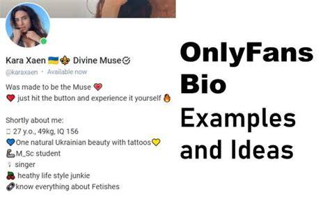 good bio for onlyfans