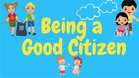 Good Citizenship For Kids Youtube Citizenship Kindergarten - Citizenship Kindergarten