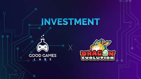 Good Games Labs Investment  Dragon Evolution - Ggplay Slot