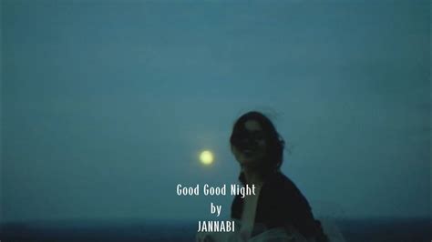 good good night jannabi lyrics