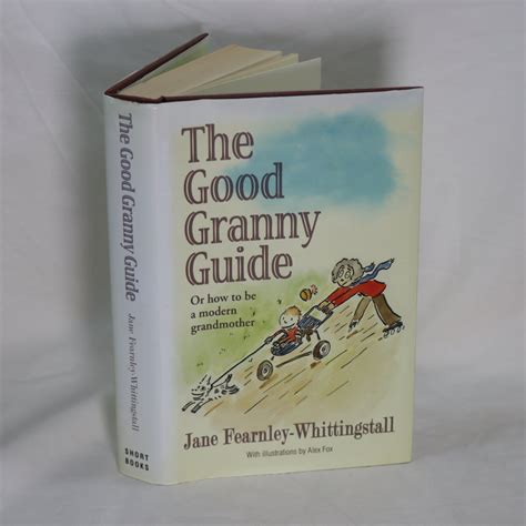 Good Granny Guide Or How To Be A Modern Grandmoth