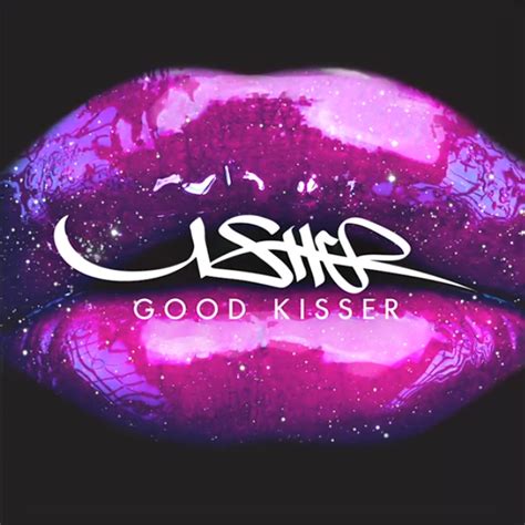 good kisser usher video