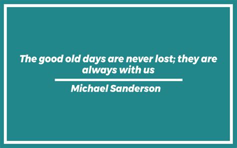 Good Old Days Quotes