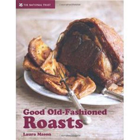 Good Old Fashioned Roasts