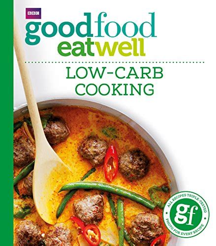 Read Good Food Low Carb Cooking Everyday Goodfood 