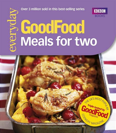 Read Good Food Meals For Two Triple Tested Recipes 