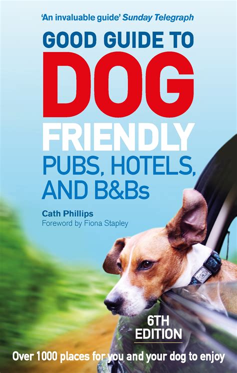 Full Download Good Guide To Dog Friendly Pubs Hotels And B Bs 6Th Edition 