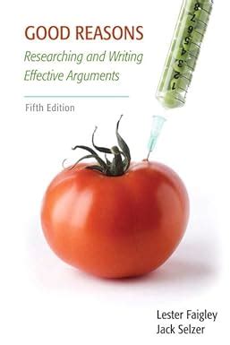 Read Online Good Reasons Researching And Writing Effective Arguments 5Th Edition 