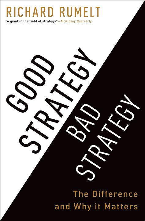 Read Good Strategy Bad Strategy The Difference And Why It Matters 