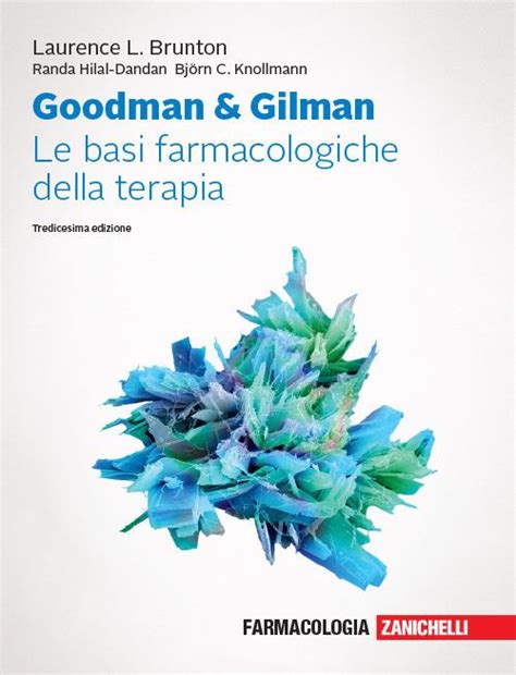 Read Online Goodman And Gilman Le Basi Farmacologiche Della Terapia 