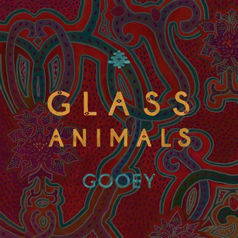 gooey by glass animals zippyshare