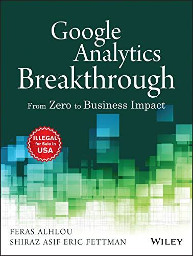 Google Analytics Breakthrough From Zero To Business Impact