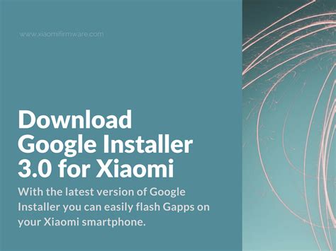 google installer 3.0 for xiaomi