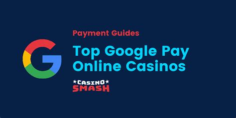 google pay online casino cbqz