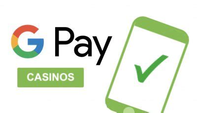 google pay online casino gwaa