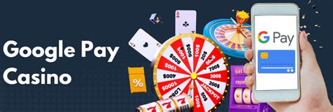 google pay online casino kpip