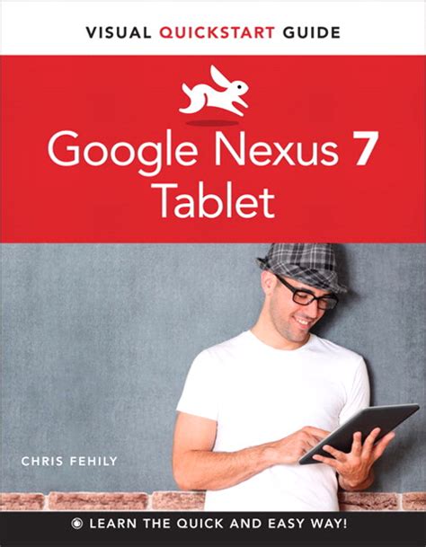 Read Google Nexus 7 Tablet Visual Quickstart Guide Visual Quickstart Guides 