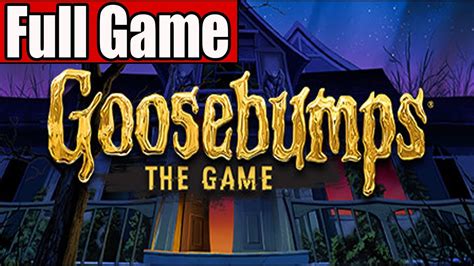 Goosebumps Game Walkthrough
