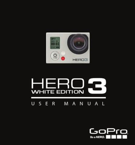 Read Online Gopro Hero3 White Edition Instruction Manual 