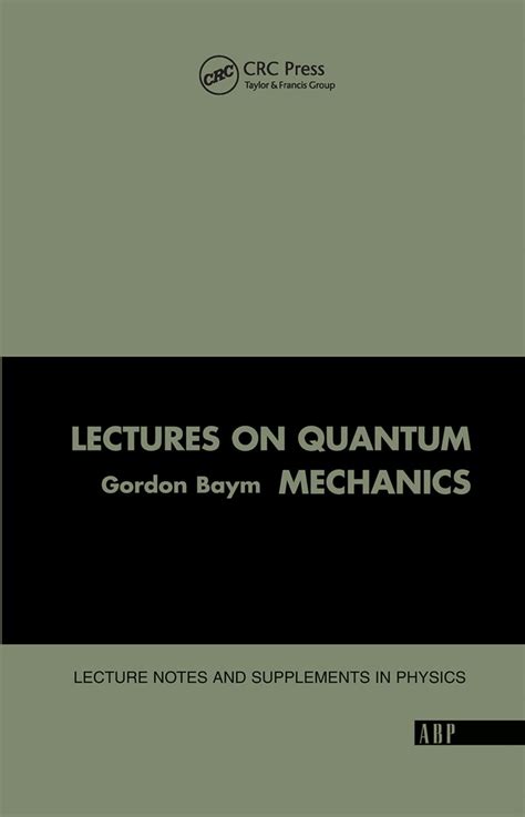 gordon baym lectures on quantum mechanics