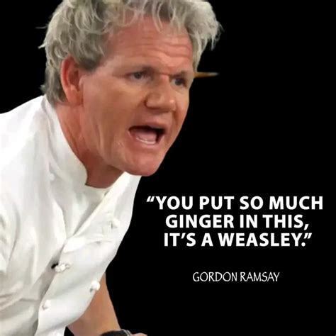 Gordon Ramsay Quotes
